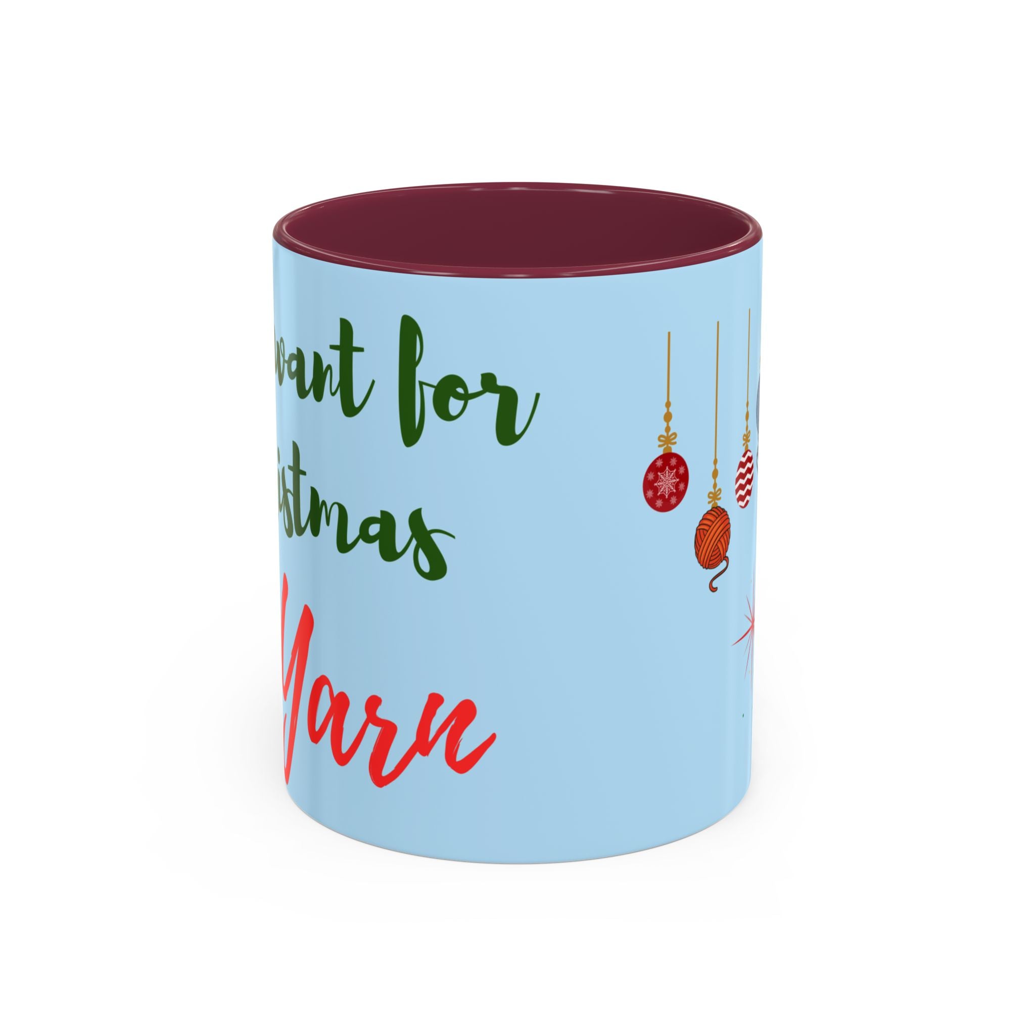 All I Want for Christmas Is Yarn — Knitter's Holiday Mug