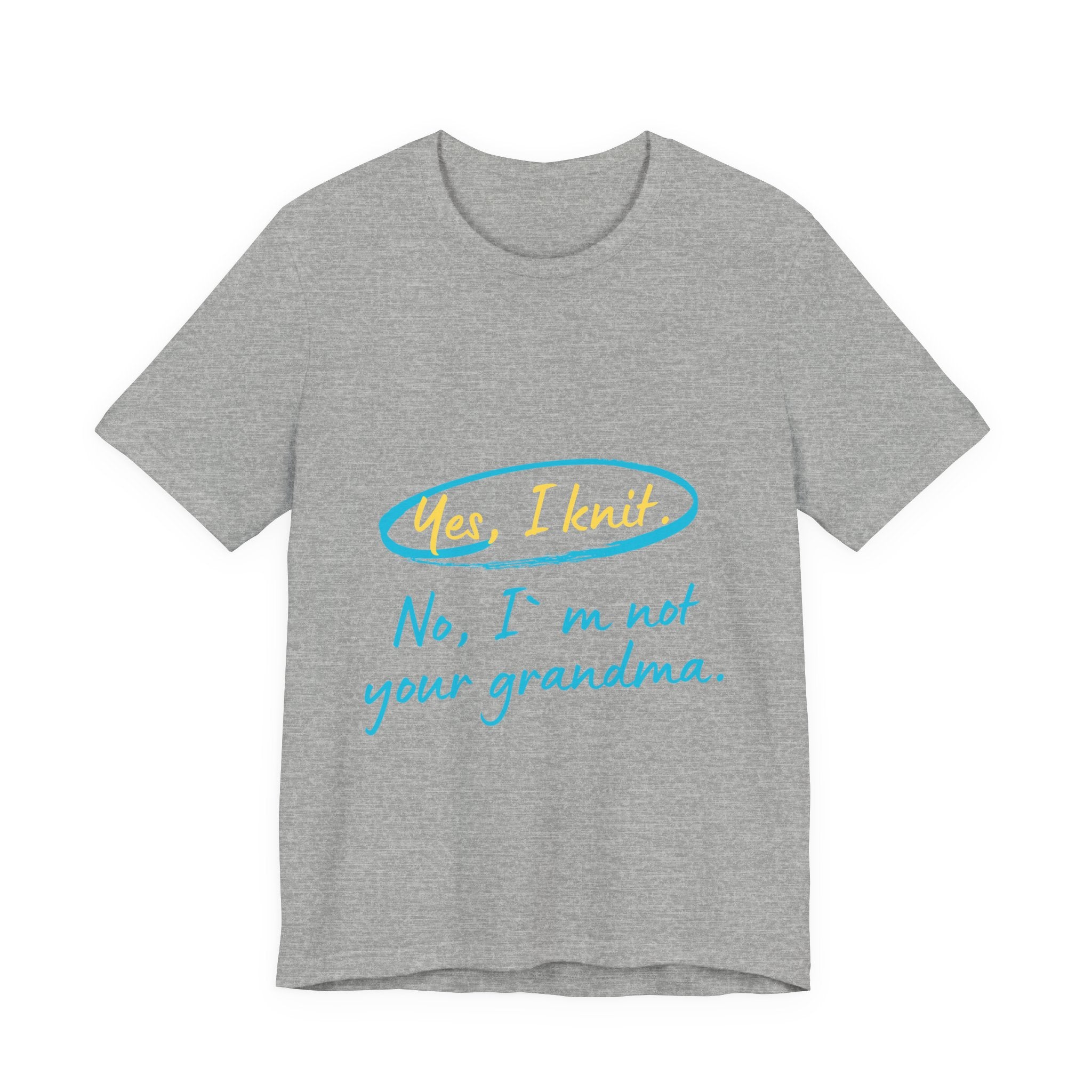 "Yes, I Knit. No, I'm Not Your Grandma." – Men's Funny Knitting T-Shirt