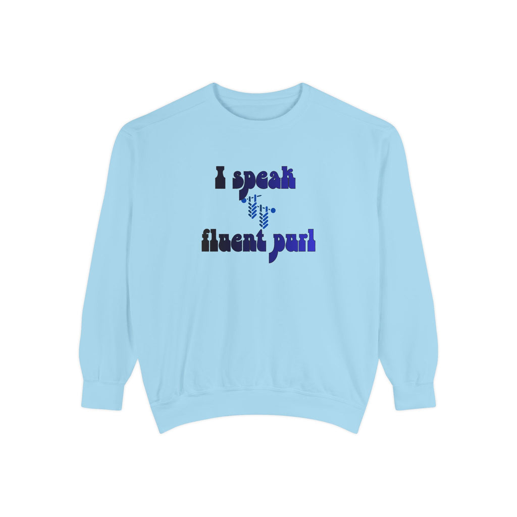 I Speak Fluent Purl — Women's Knitting Sweatshirt