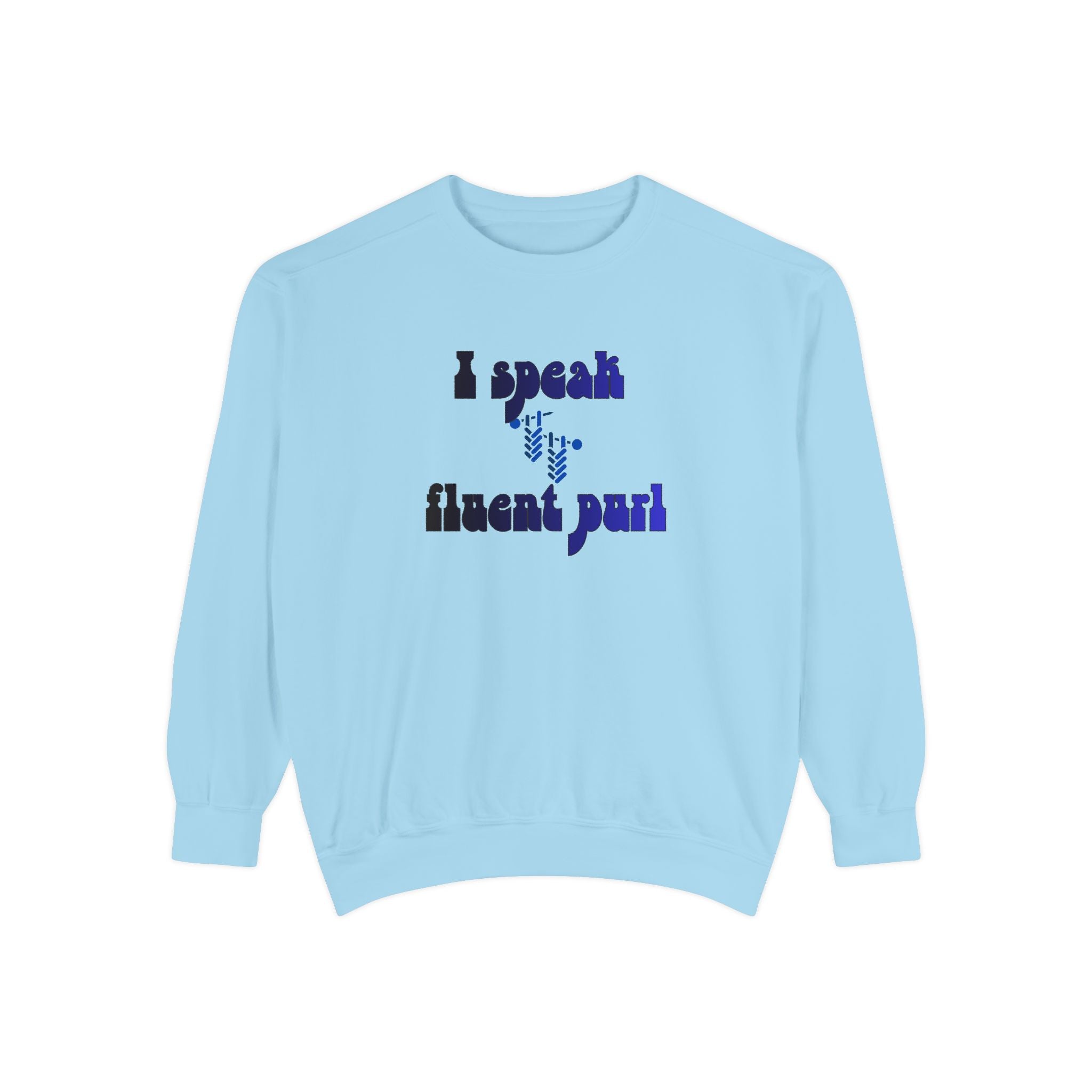 I Speak Fluent Purl — Women's Knitting Sweatshirt