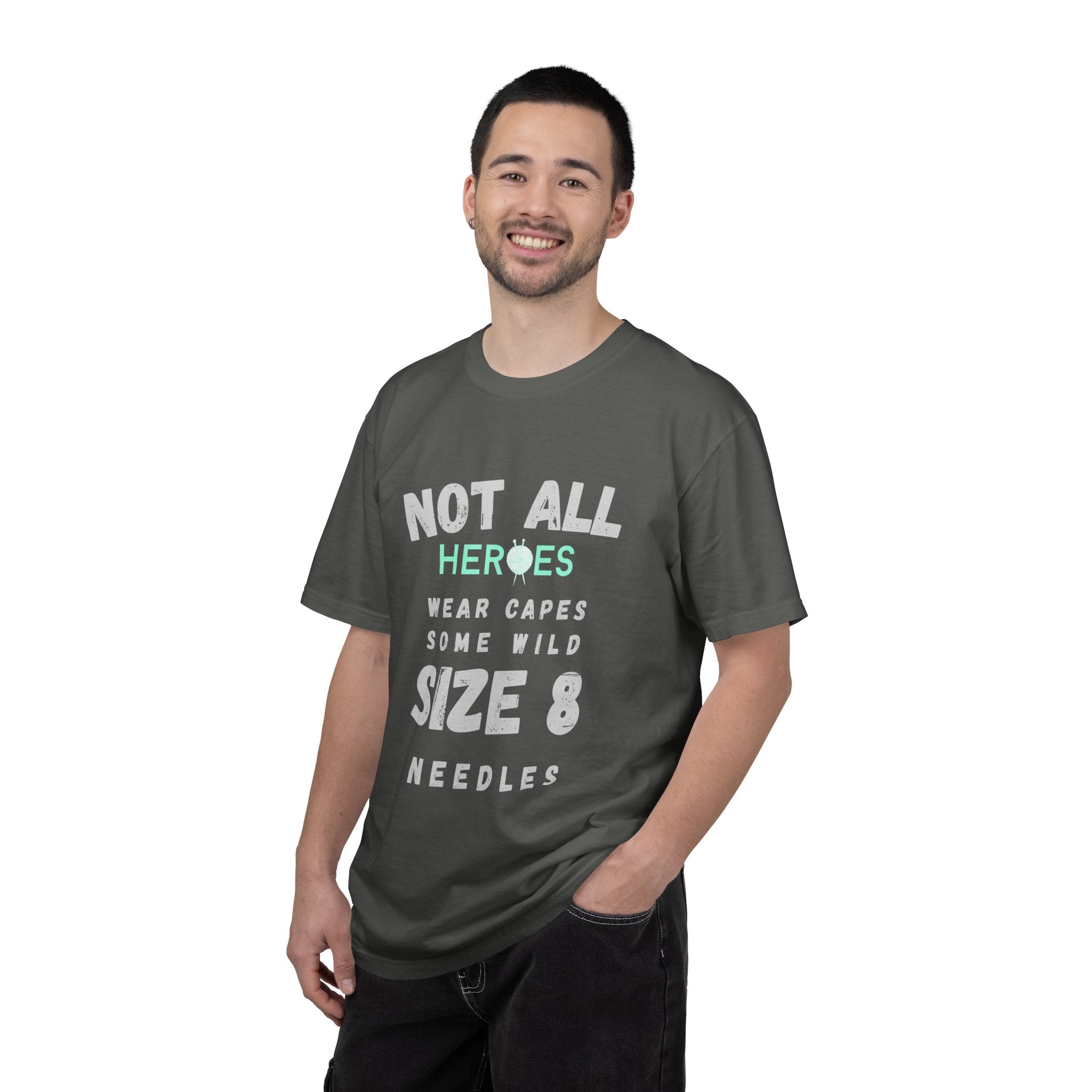 "Not all heroes wear capes. Some wild size 8 needles"– Funny Knitting T-Shirt for Men