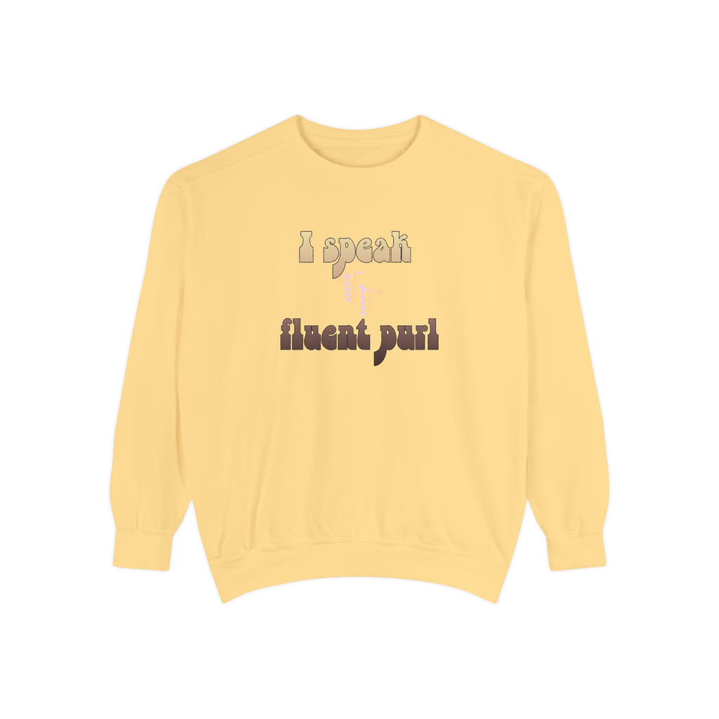 I Speak Fluent Purl — Women's Knitting Sweatshirt
