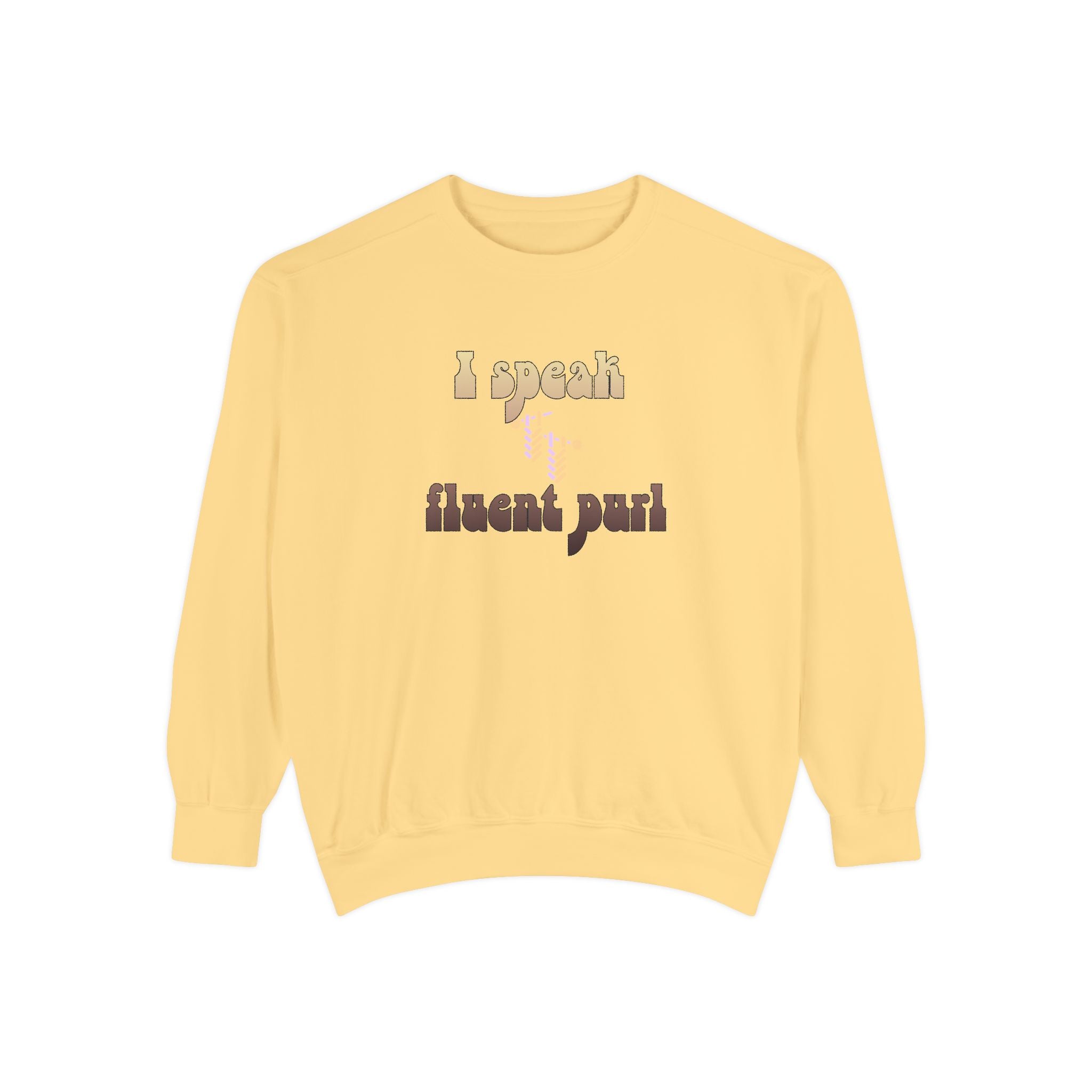 I Speak Fluent Purl — Women's Knitting Sweatshirt