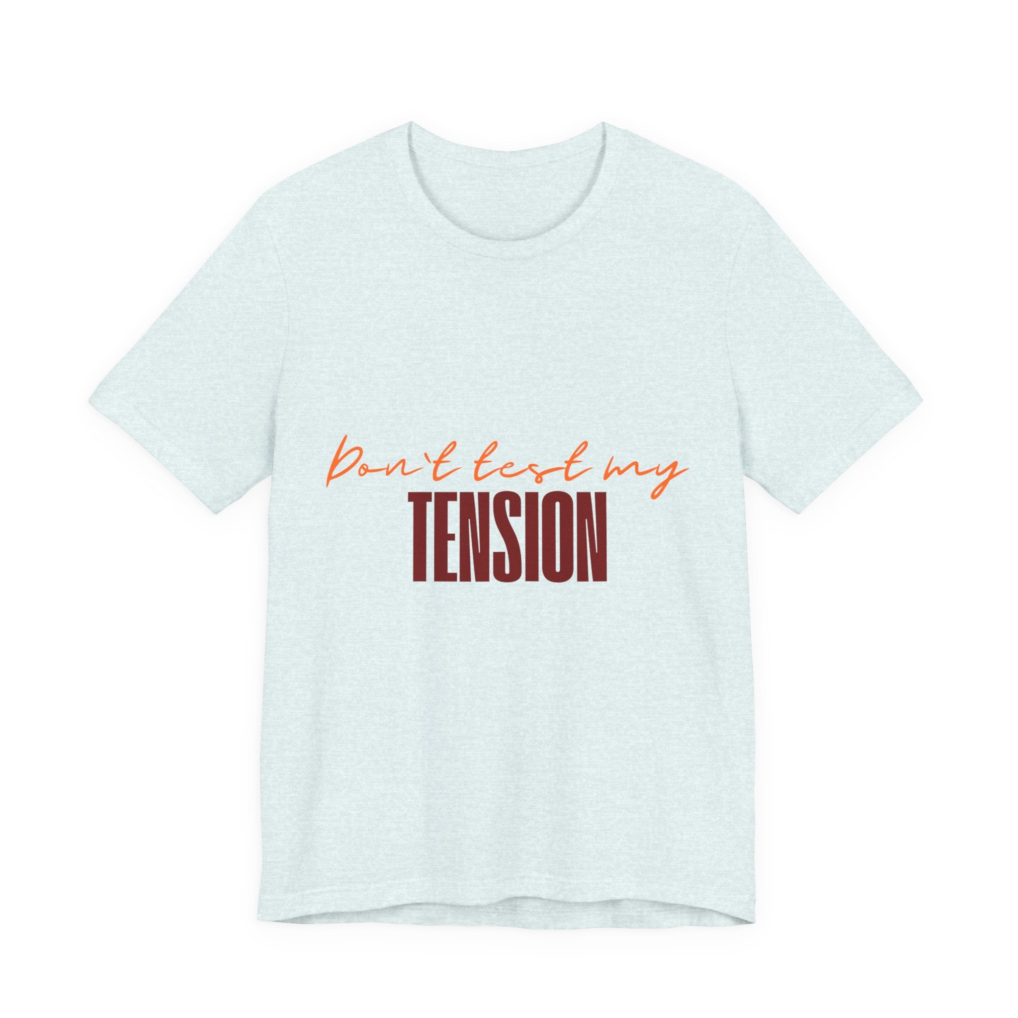 Women's Knit Humor T-Shirt – "Don't Test My Tension"