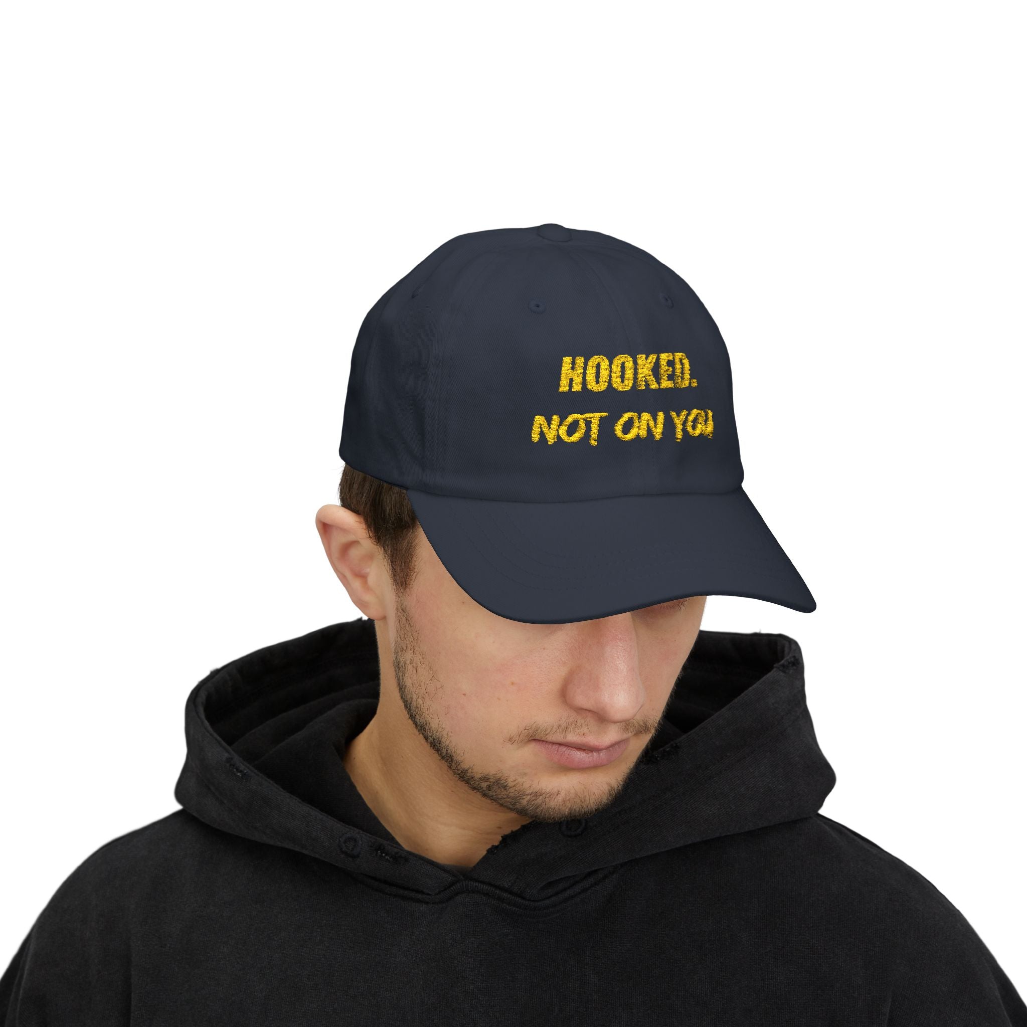 "Hooked. Not on You" Cap
