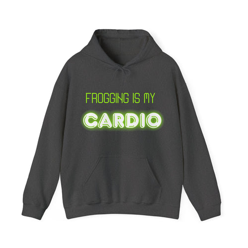 "Frogging is my cardio" Unisex Hoodie
