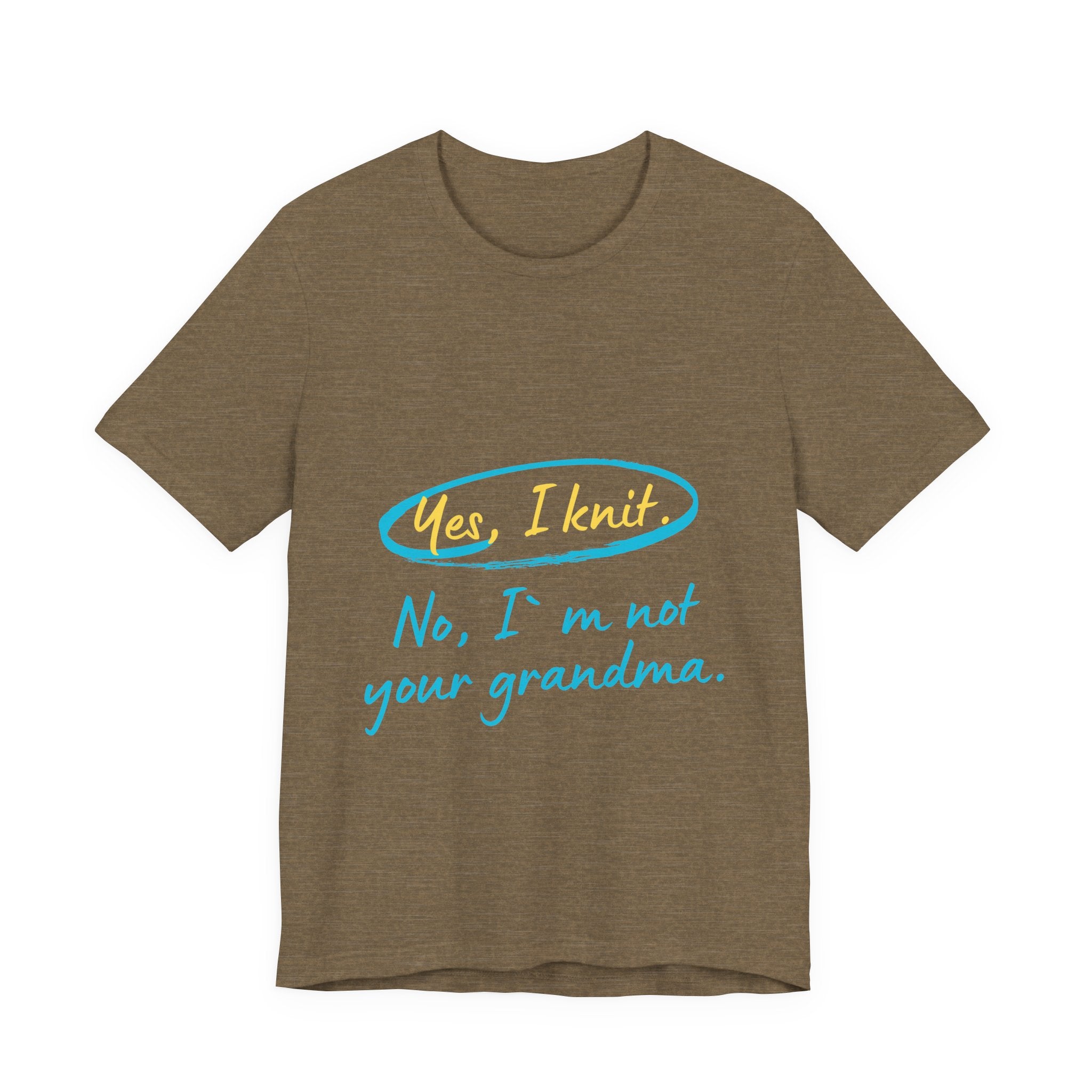 "Yes, I Knit. No, I'm Not Your Grandma." – Men's Funny Knitting T-Shirt