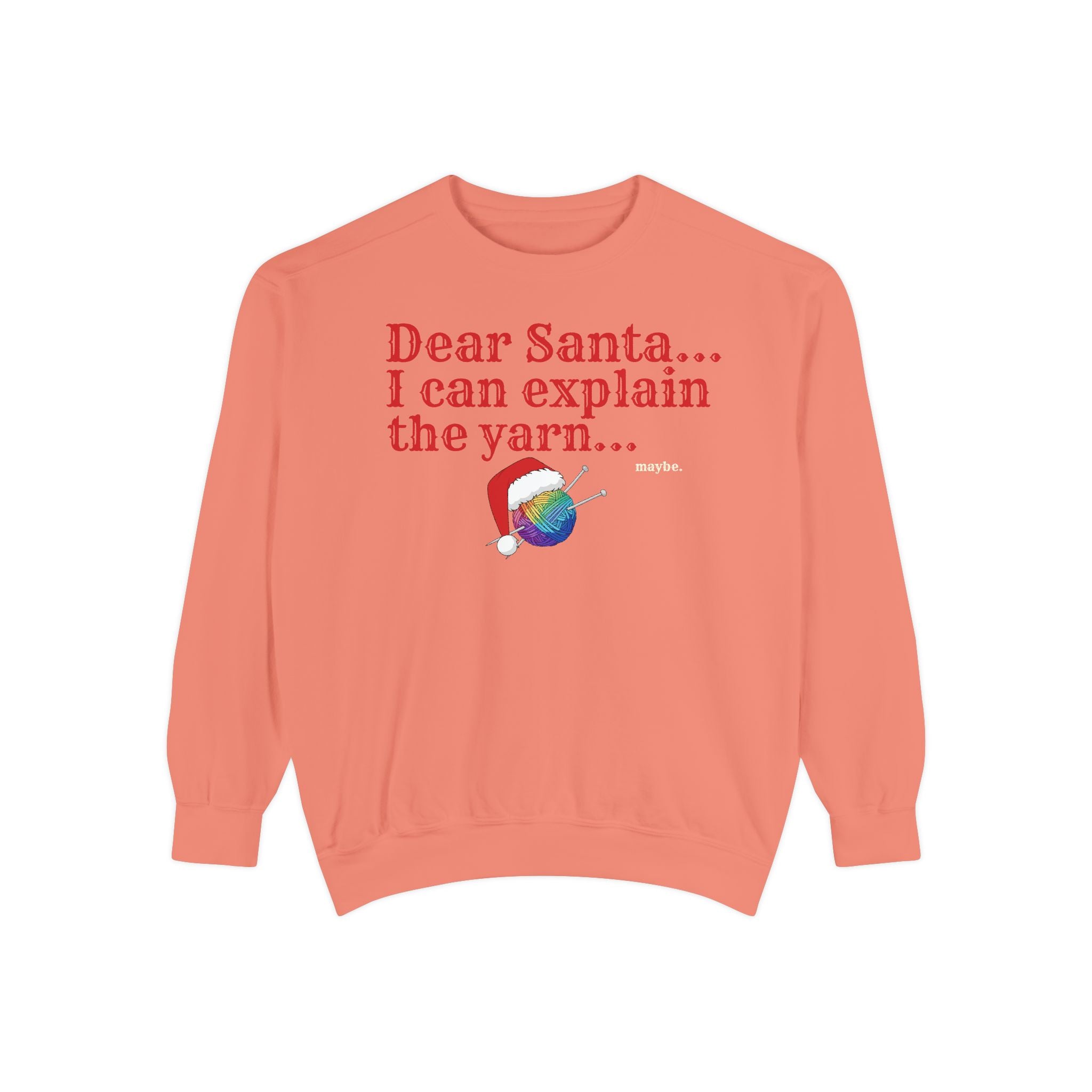 Dear Santa I Can Explain the Yarn Women's Sweatshirt | Funny Knitting Gift