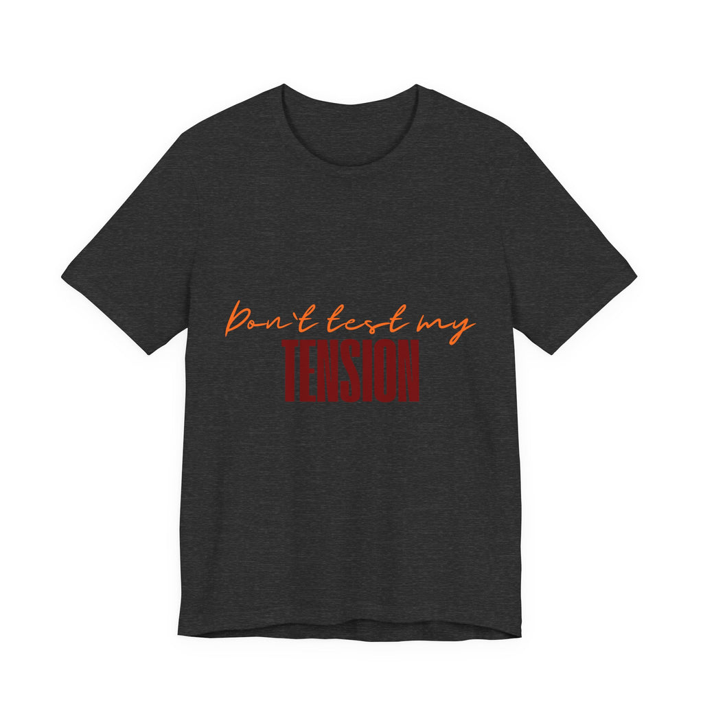 Women's Knit Humor T-Shirt – "Don't Test My Tension"