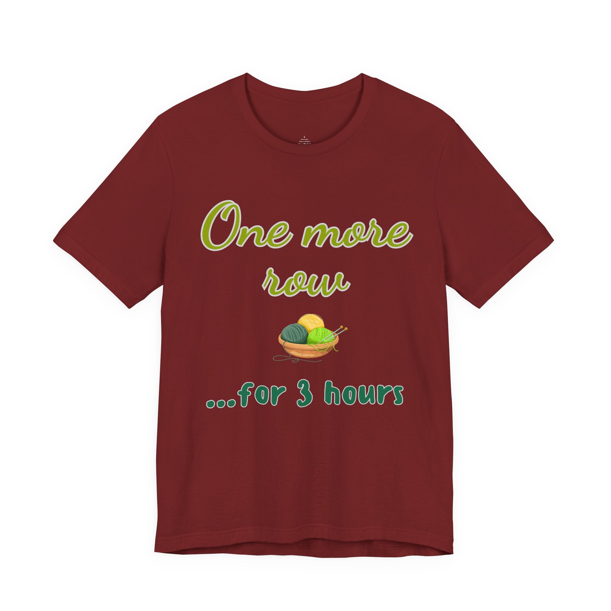 One More Row (3 Hours Later) — Women's Knitting Tee