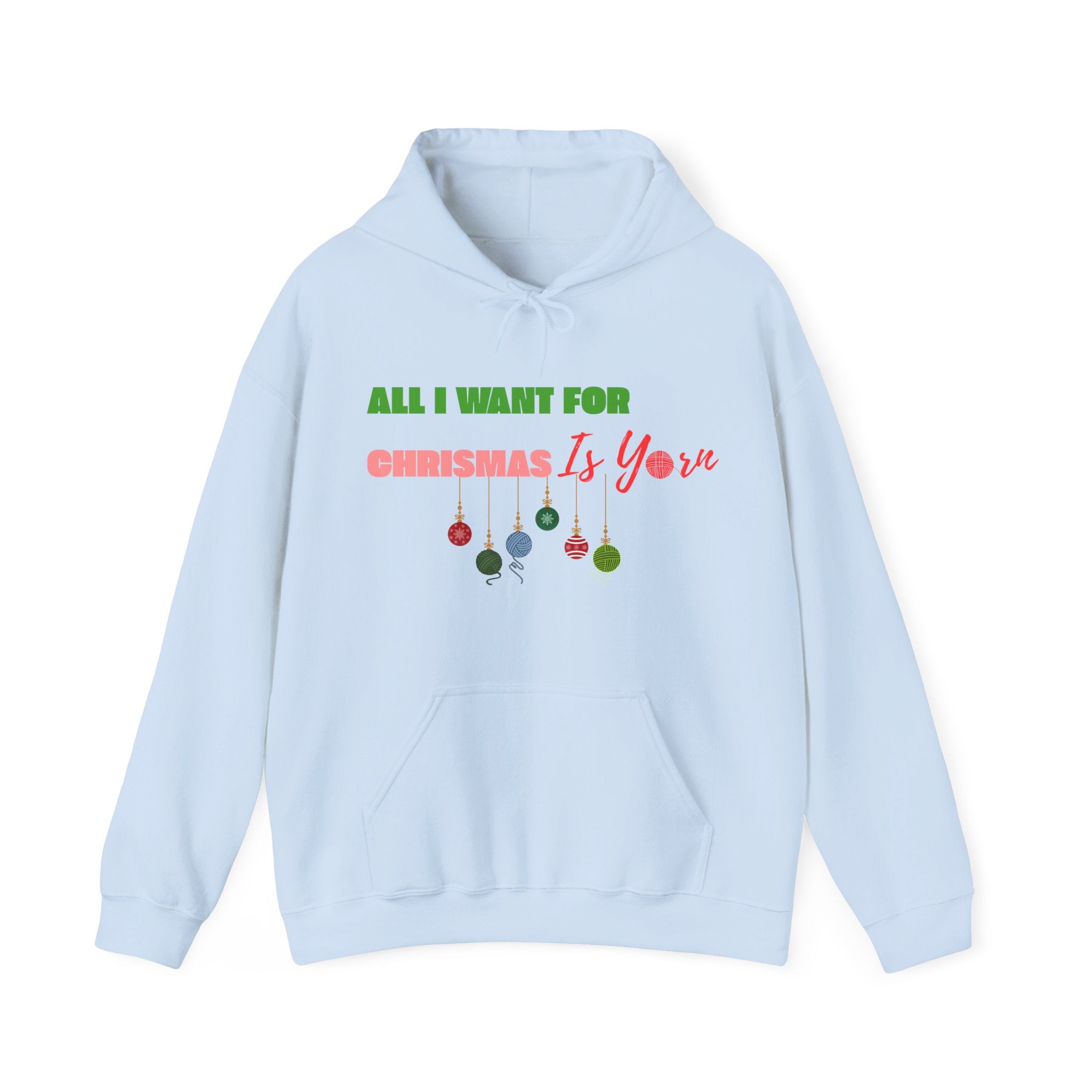 All I Want for Christmas Is Yarn — Women's Hoodie | Funny Knitting Gift