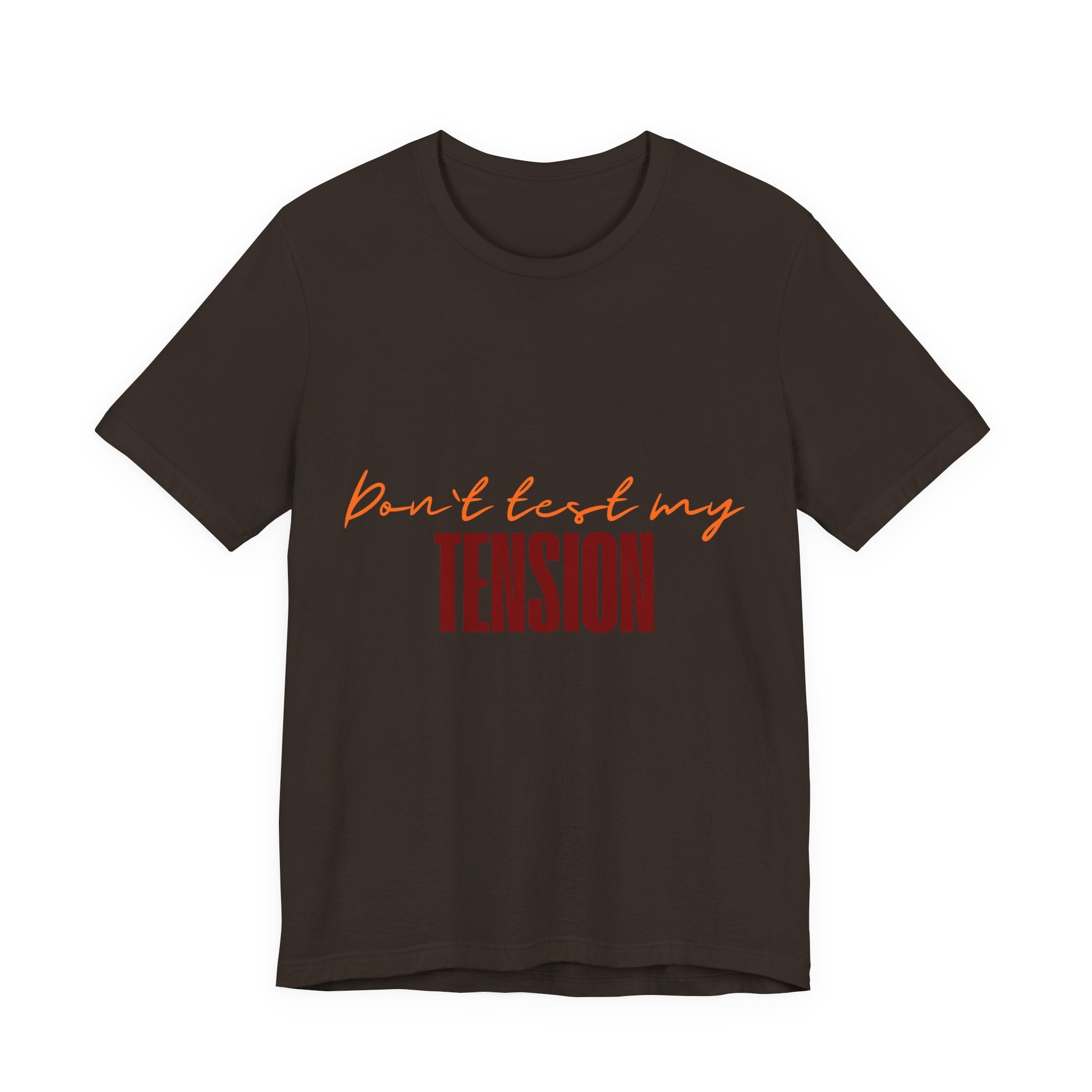 Don't Test My Tension | Women's Knitting Humor T-Shirt