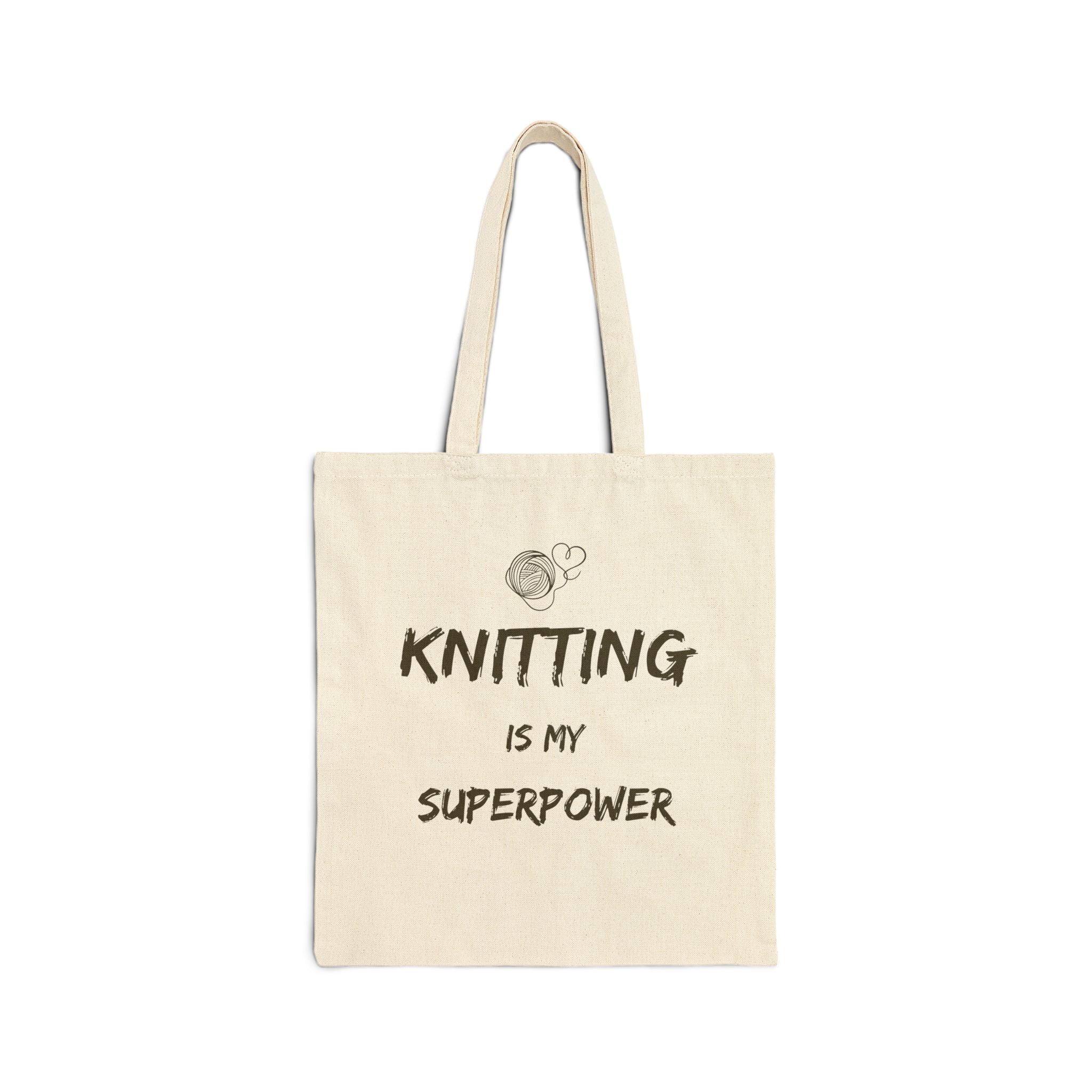 Knitting Is My Superpower — Knitter's Tote Bag
