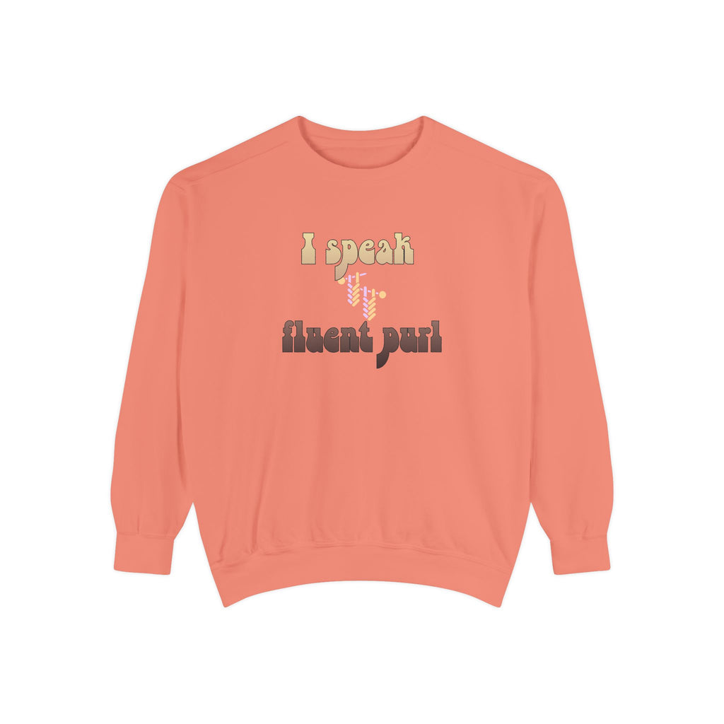 I Speak Fluent Purl — Women's Knitting Sweatshirt