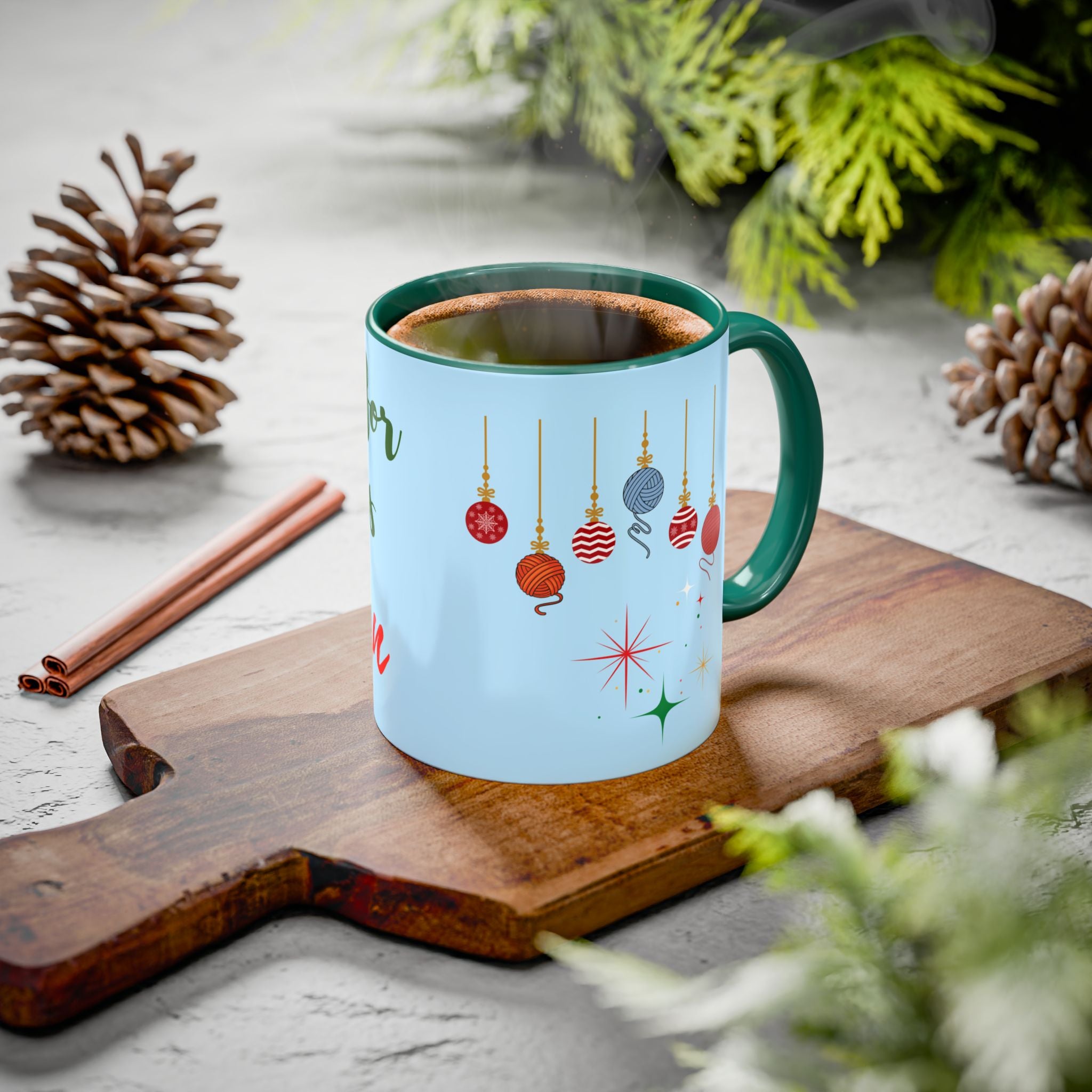 All I Want for Christmas Is Yarn — Knitter's Holiday Mug