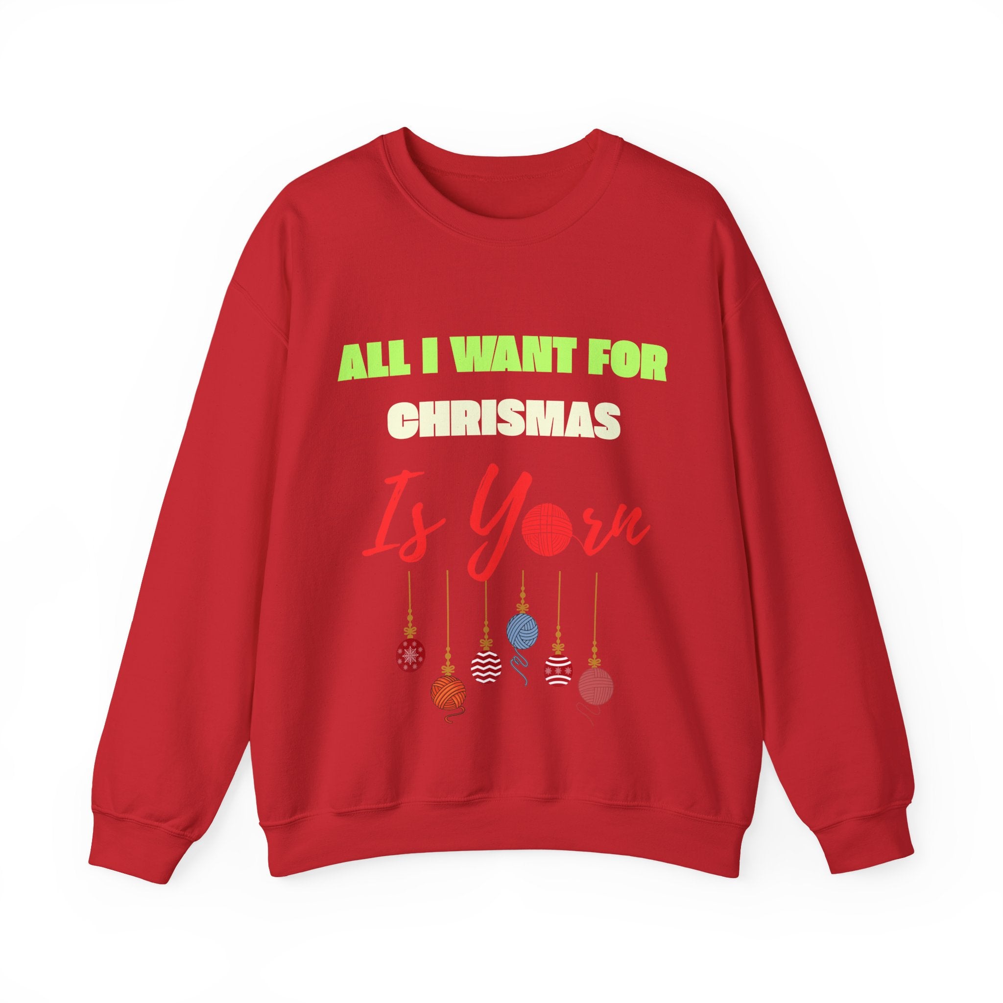 All I Want for Christmas Is Yarn | Women's Knitting Sweatshirt