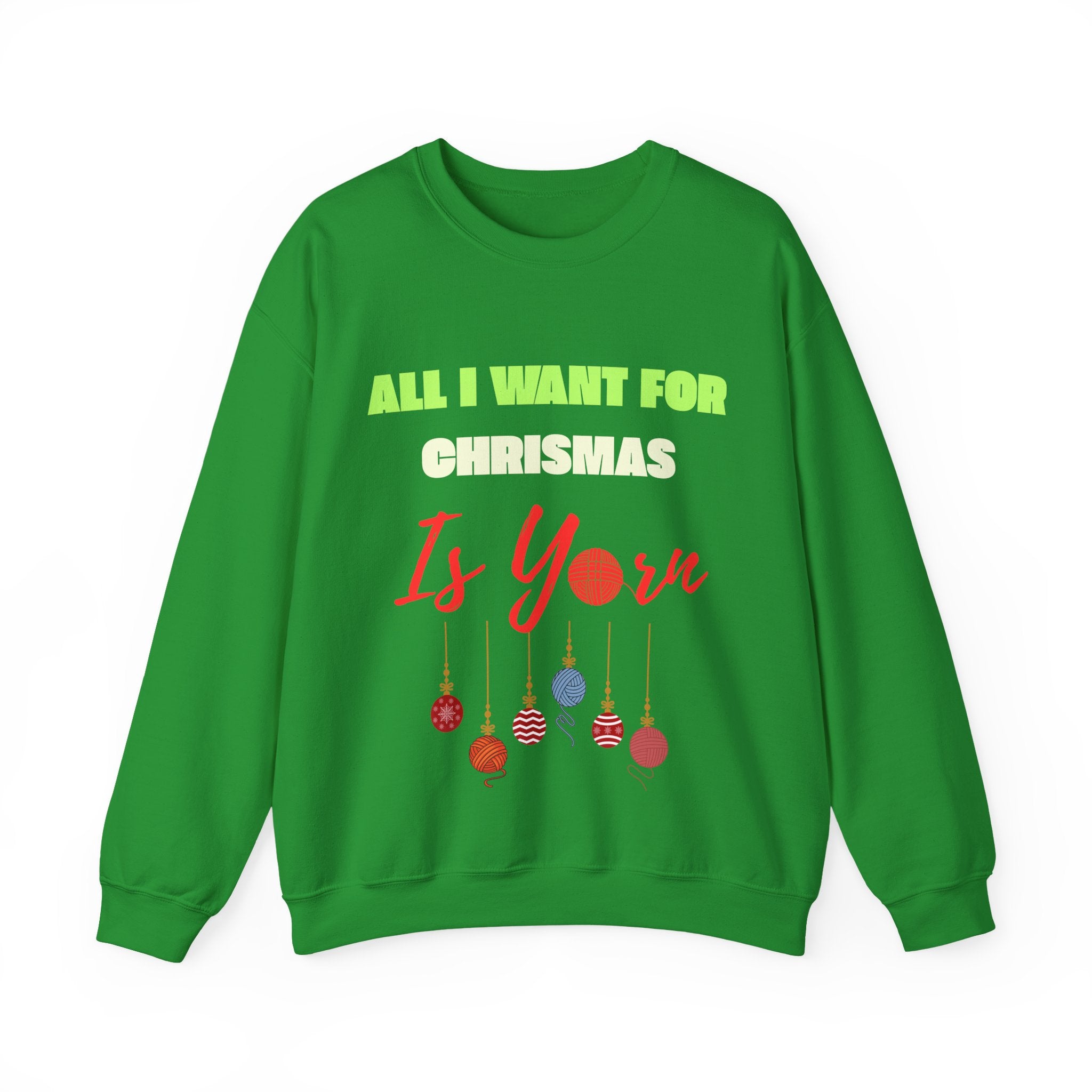 All I Want for Christmas Is Yarn | Women's Knitting Sweatshirt