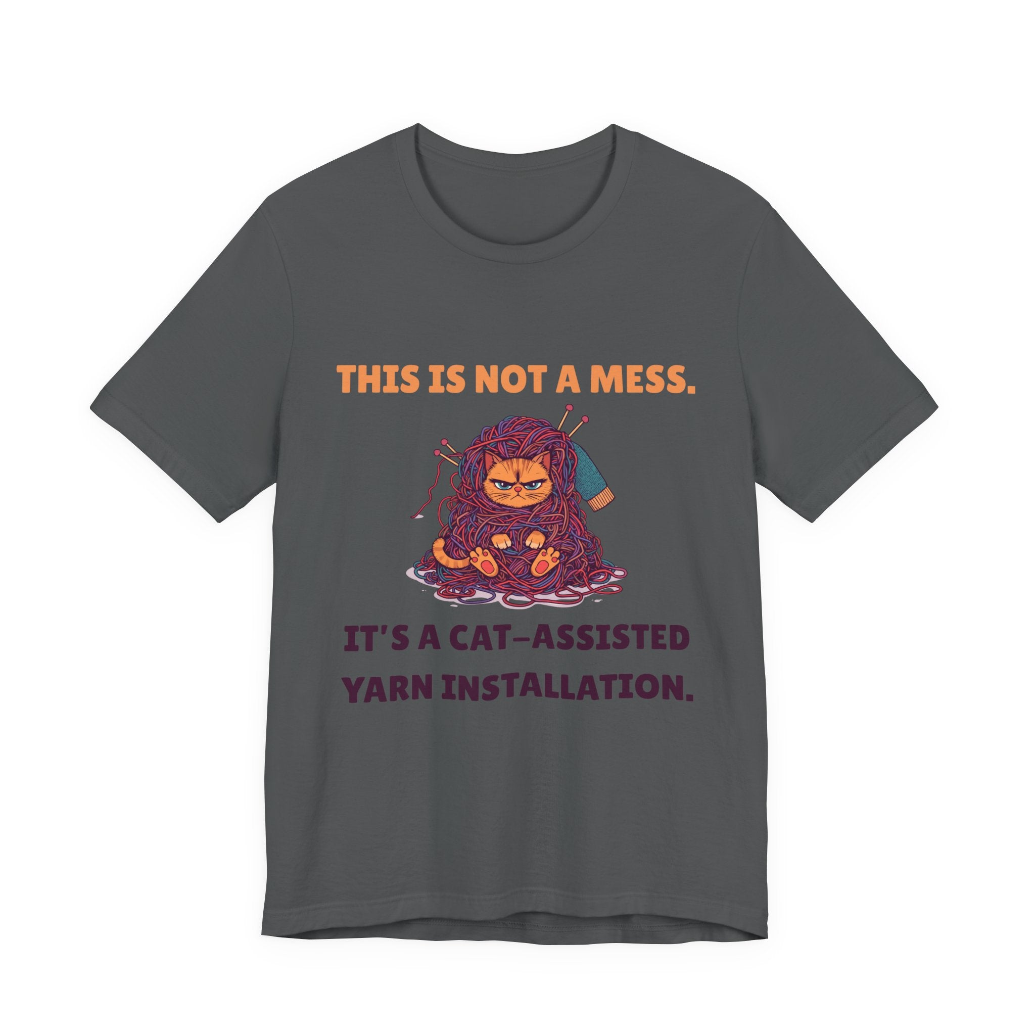 "This Is Not a Mess. It's a Cat-Assisted Yarn Installation" Unisex Knitting Tee
