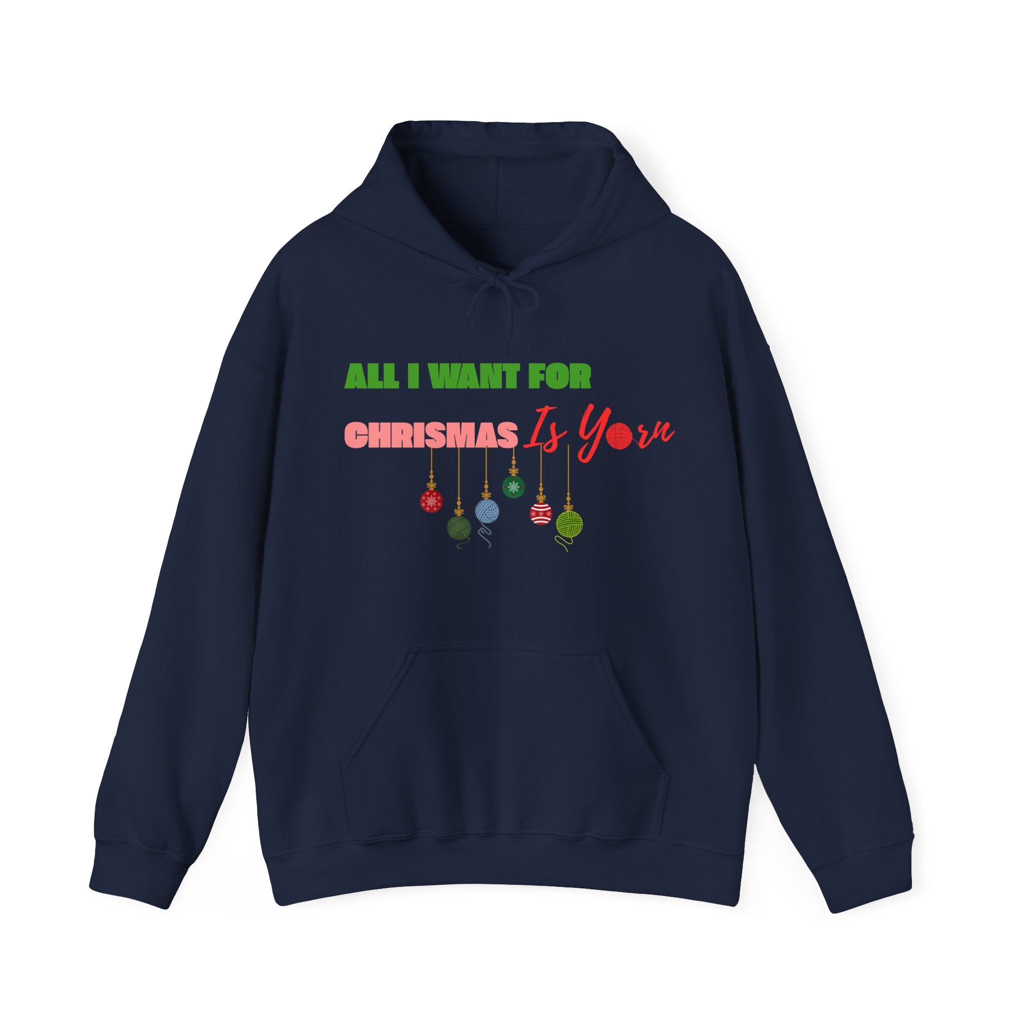 All I Want for Christmas Is Yarn — Women's Hoodie | Funny Knitting Gift
