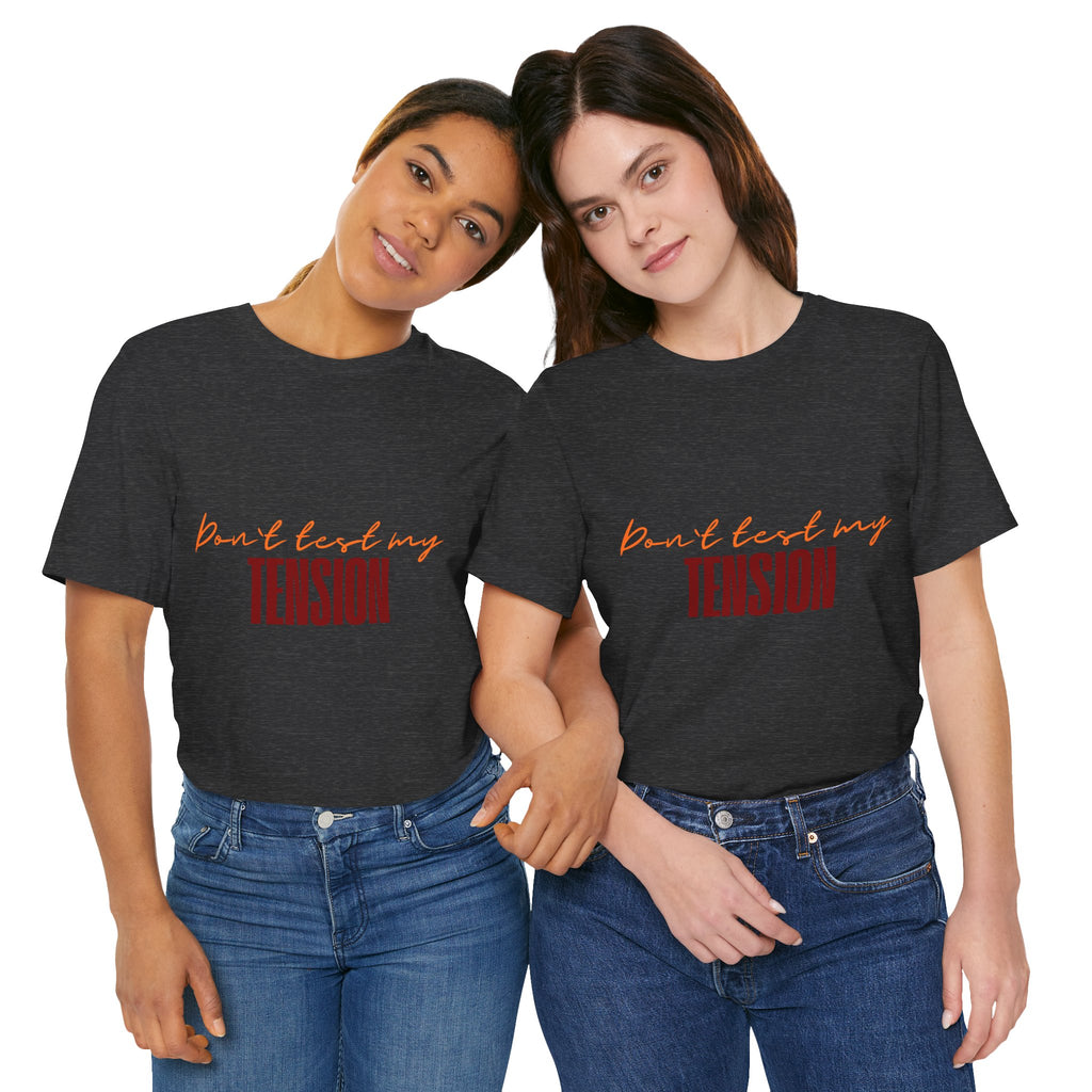 Women's Knit Humor T-Shirt – "Don't Test My Tension"